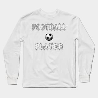 Football Player Soccer Star Long Sleeve T-Shirt